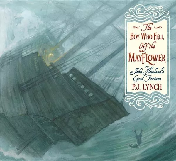 boy-who-fell-off-mayflower-or-john-howland-s-good-fortune Boy Who Fell Off the Mayflower, or John Howland's Good Fortune